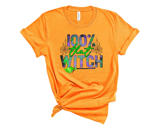 100 percent that witch green - Graphic Tee